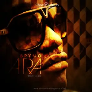 BrymO - ARA (Wonders)